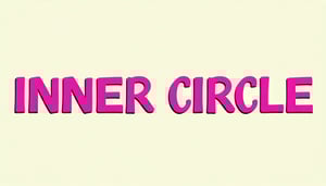 The image shows the word INNER CIRCLE written in baby pink letters in the center of a cream coloured background or material i wont the font to look young and be in line with education theme i want the words on the same line